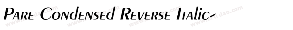 Pare Condensed Reverse Italic字体转换